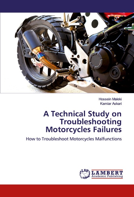 A Technical Study on Troubleshooting Motorcycles Failures: How to Troubleshoot Motorcycles Malfunctions