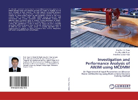 Investigation and Performance Analysis of AWJM using MCDMM: An Experiment of Input Parameters on Abrasive Water Jet Machining using Multi-criteria Decision Making method
