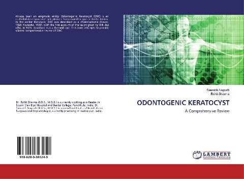 ODONTOGENIC KERATOCYST: A Comprehensive Review