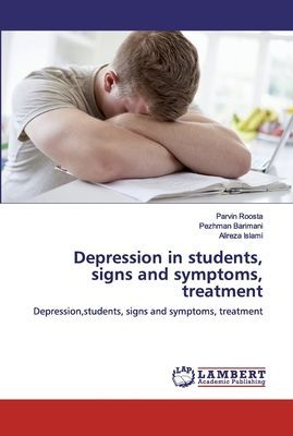 Depression in students, signs and symptoms, treatment: Depression,students, signs and symptoms, treatment