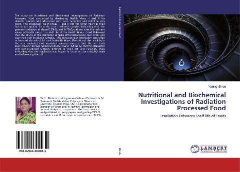 Nutritional and Biochemical Investigations of Radiation Processed Food: Irradiation Enhances Shelf life of Foods