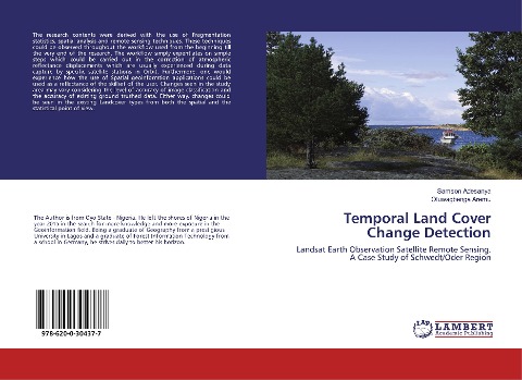 Temporal Land Cover Change Detection: Landsat Earth Observation Satellite Remote Sensing. A Case Study of Schwedt/Oder Region