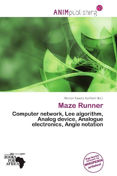 Maze Runner:         Computer network, Lee algorithm, Analog device, Analogue electronics,        Angle notation