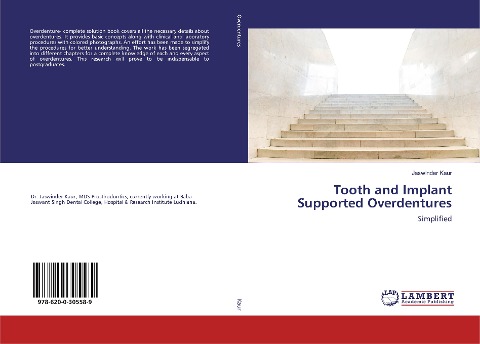 Tooth and Implant Supported Overdentures: Simplified