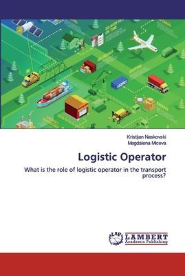 Logistic Operator: What is the role of logistic operator in the transport process?