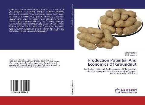 Production Potential And Economics Of Groundnut: Production Potential And Economics Of Groundnut (Arachis hypogaea) Based Intercropping Systems Under Rainfed Conditions