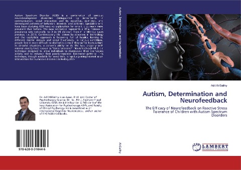 Autism, Determination and Neurofeedback: The Efficacy of Neurofeedback on Reactive Stress Tolerance of Children with Autism Spectrum Disorders