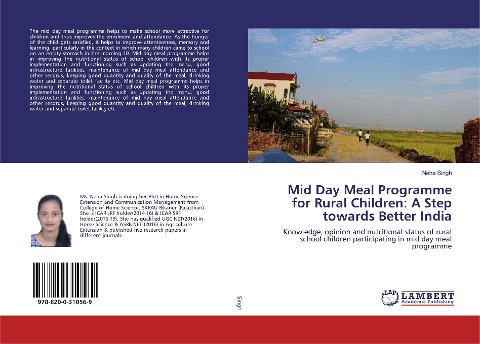 Mid Day Meal Programme for Rural Children: A Step towards Better India: Knowledge, opinion and nutritional status of rural school children participating in mid day meal programme