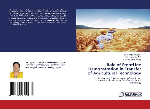 Role of FrontLine Demonstration in Transfer of Agricultural Technology: Protagonist & Performance of Front Line Demonstration in Transfer of Agricultural Technology