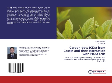 Carbon dots (CDs) from Casein and their interaction with Plant cells: Blue light emitting carbon dots (CDs) from a milk protein and their interaction with Spinacia oleracea leaf cells
