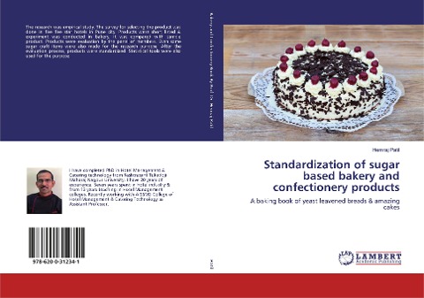 Standardization of sugar based bakery and confectionery products: A baking book of yeast leavened breads & amazing cakes