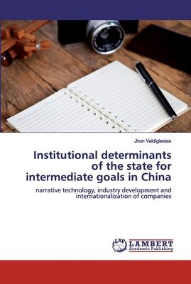 State Institutional determinants for Chinas intermediate goals: comparison with Latin America and Peru