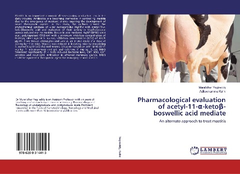 Pharmacological evaluation of acetyl-11-¿-keto¿-boswellic acid mediate: An alternate approach to treat mastitis