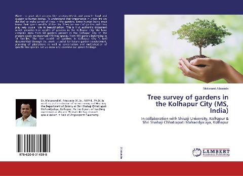 Tree survey of gardens in the Kolhapur City (MS, India): In collaboration with Shivaji University, Kolhapur &amp; Shri Shahaji Chhatrapati Mahavidyalaya, Kolhapur