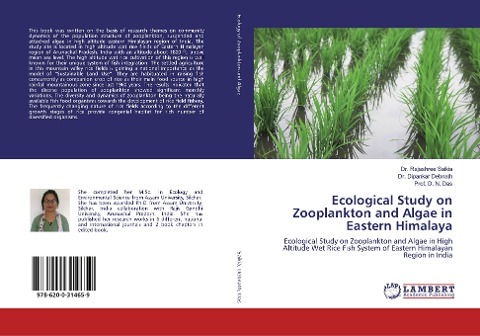 Ecological Study on Zooplankton and Algae in Eastern Himalaya: Ecological Study on Zooplankton and Algae in High Altitude Wet Rice Fish System of Eastern Himalayan Region in India