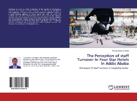 The Perception of staff Turnover In Four Star Hotels In Addis Ababa: The Impact Of Staff Turnover In Hospitality Sector