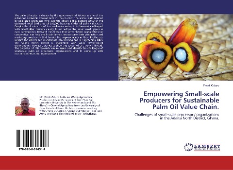 Empowering Small-scale Producers for Sustainable Palm Oil Value Chain.: Challenges of small-scale processors' organizations in the Adansi North District, Ghana.