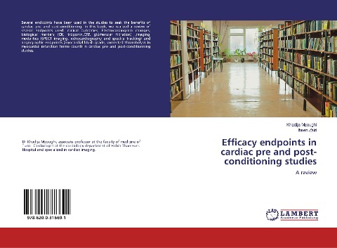 Efficacy endpoints in cardiac pre and post-conditioning studies: A review