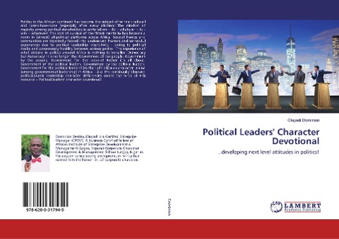 Political Leaders Character Devotional: ...developing next level attitudes in politics!