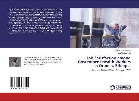 Job Satisfaction among Government Health Workers in Oromia, Ethiopia: Oromia, Sebbata Town, Ethiopia, 2017