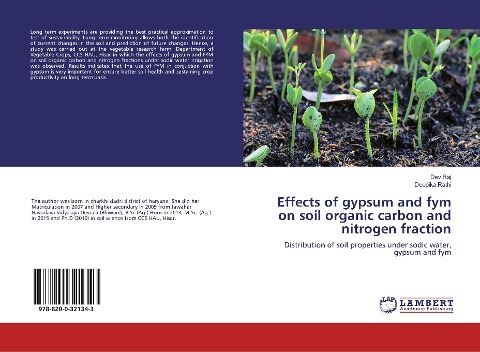 Effects of gypsum and fym on soil organic carbon and nitrogen fraction: Distribution of soil properties under sodic water, gypsum and fym