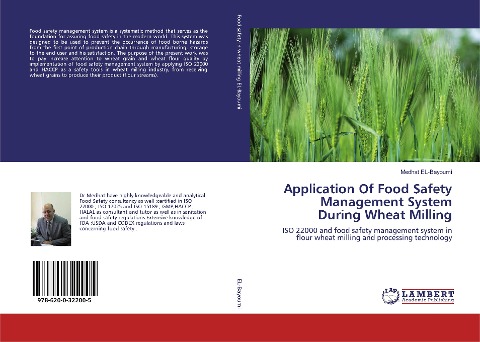 Application Of Food Safety Management System During Wheat Milling: ISO 22000 and food safety management system in flour wheat milling and processing technology