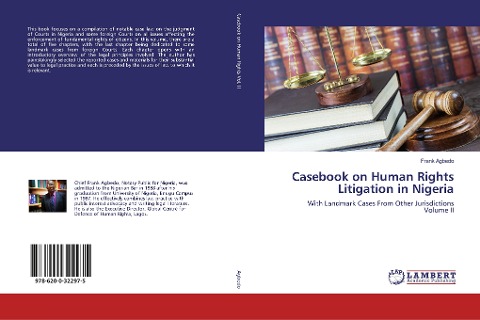 Casebook on Human Rights Litigation in Nigeria: With Landmark Cases From Other Jurisdictions Volume II