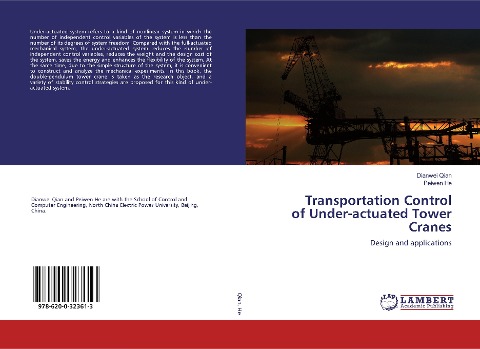 Transportation Control of Under-actuated Tower Cranes: Design and applications
