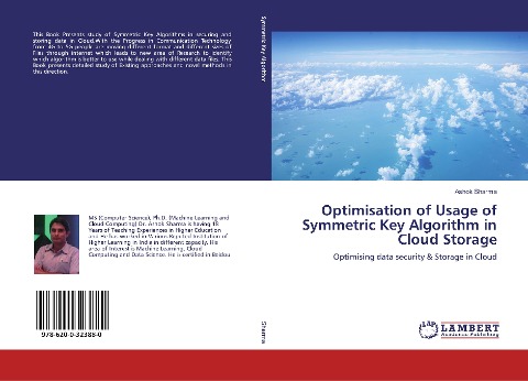 Optimisation of Usage of Symmetric Key Algorithm in Cloud Storage: Optimising data security &amp; Storage in Cloud