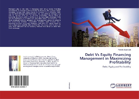 Debt Vs Equity Financing Management in Maximizing Profitability: Debt, Equity and Profitability