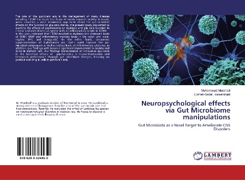 Neuropsychological effects via Gut Microbiome manipulations: Gut Microbiota as a Novel Target to Ameliorate CNS Disorders