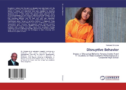 Disruptive Behavior: Impact of Disruptive Behavior Among Grades 9 and 11 Students on Their Academic Performance at a Corporate High School