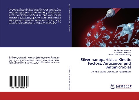 Silver nanoparticles: Kinetic Factors, Anticancer and Antimicrobial: Ag NPs: Kinetic Studies and Applications