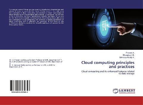 Cloud computing principles and practices: Cloud computing and its enhanced features related to data storage