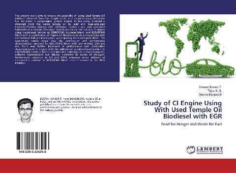 Study of CI Engine Using With Used Temple Oil Biodiesel with EGR: Food for Hunger and Waste for Fuel