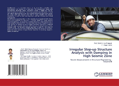 Irregular Step-up Structure Analysis with Damping in High Seismic Zone: Recent Advancements In Structural Engineering - Volume III