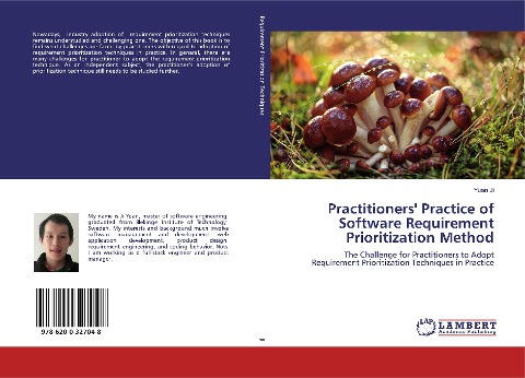 Practitioners Practice of Software Requirement Prioritization Method: The Challenge for Practitioners to Adopt Requirement Prioritization Techniques in Practice