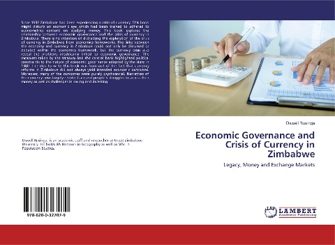 Economic Governance and Crisis of Currency in Zimbabwe: Legacy, Money and Exchange Markets