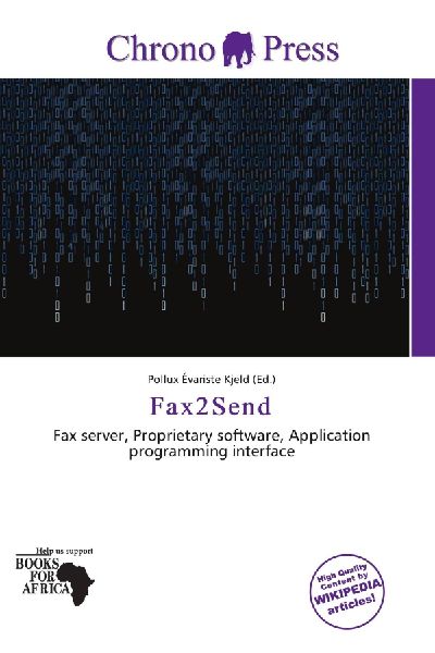 Fax2Send: Fax server, Proprietary software, Application programming interface
