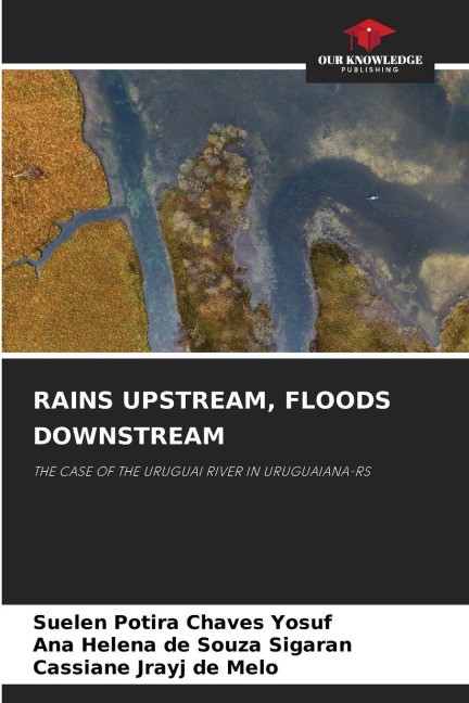 RAINS UPSTREAM, FLOODS DOWNSTREAM: THE CASE OF THE URUGUAI RIVER IN URUGUAIANA-RS