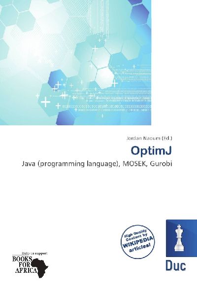 OptimJ: Java (programming language), MOSEK, Gurobi