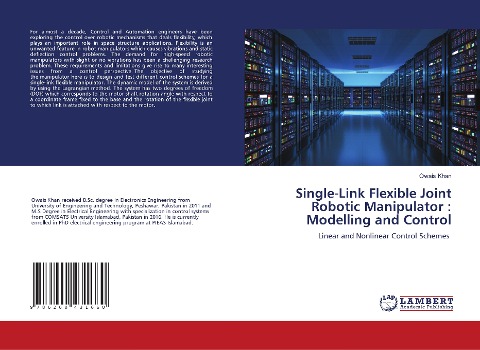 Single-Link Flexible Joint Robotic Manipulator : Modelling and Control: Linear and Nonlinear Control Schemes