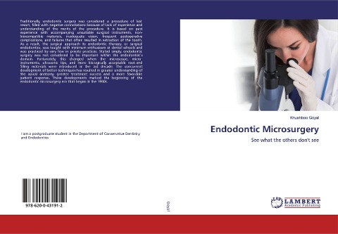 Endodontic Microsurgery: See what the others dont see