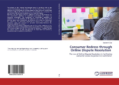 Consumer Redress through Online Dispute Resolution: The role of Online Dispute Resolution in facilitating consumer access to justice in e-commerce