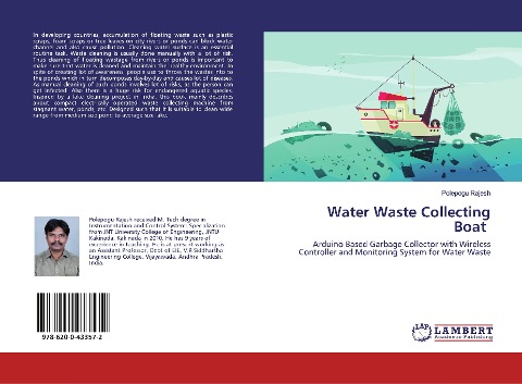 Water Waste Collecting Boat: Arduino Based Garbage Collector with Wireless Controller and Monitoring System for Water Waste