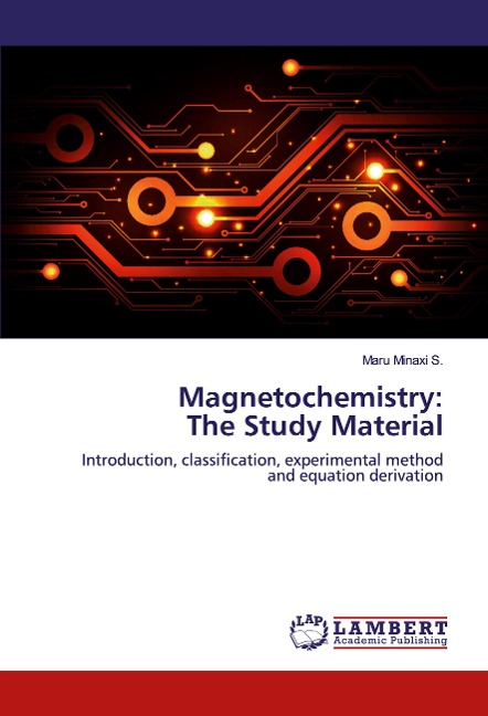 Magnetochemistry:The Study Material: Introduction, classification, experimental method and equation derivation