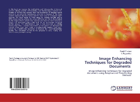 Image Enhancing Techniques for Degraded Documents: Image Enhancing Techniques for Degraded documents using Adaptive and Thresholding Methods