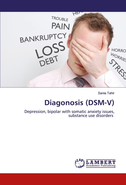 Diagonosis (DSM-V): Depression, bipolar with somatic anxiety issues, substance use disorders