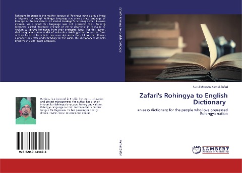 Zafaris Rohingya to English Dictionary: an easy dictionary for the people who love oppressed Rohingya nation