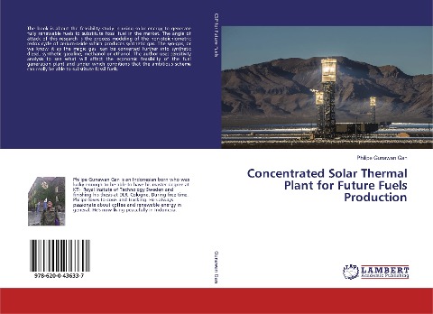 Concentrated Solar Thermal Plant for Future Fuels Production